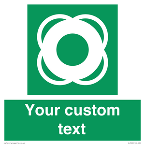 Custom sign safe condition Lifebuoy